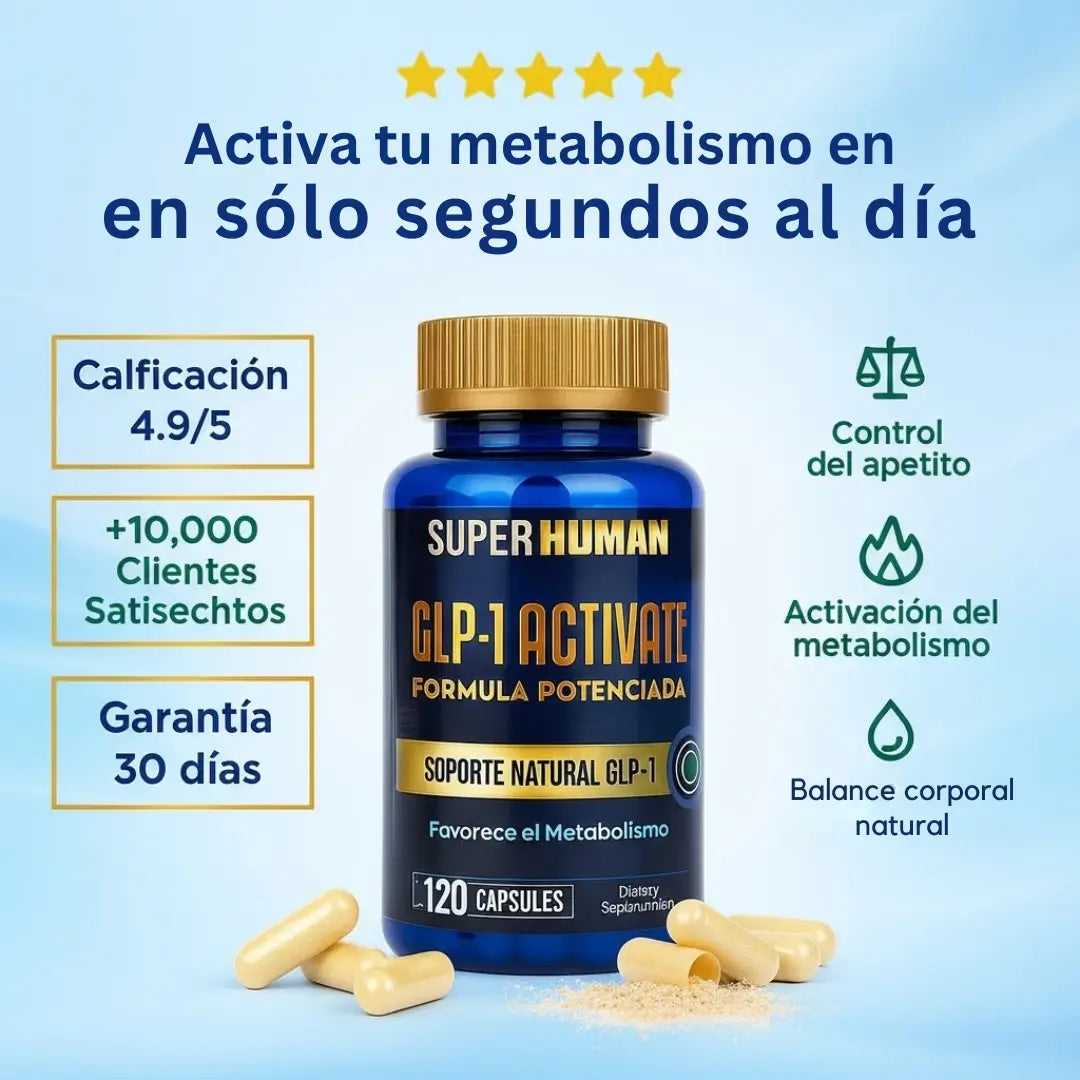 GLP-1 Activate – Fórmula Natural Potenciada para Control del Apetito, Activación del Metabolismo y Pérdida de Peso (120 cápsulas) – SuperHuman™