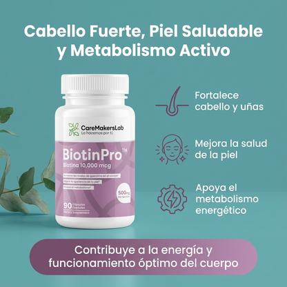 BiotinPro™ – Biotina Pura 10,000 mcg – Cabello Fuerte, Piel Saludable y Metabolismo Activo (90 cápsulas / 500 mg por servicio) CareMakersLab