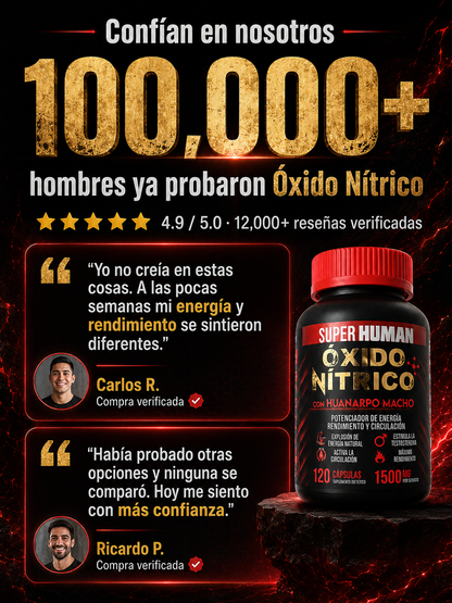 Óxido Nítrico™ – Cápsulas de Óxido Nítrico con Huanarpo para Energía, Potencia y Rendimiento , Fórmula Avanzada Natural (120 Cápsulas) – SuperHuman™