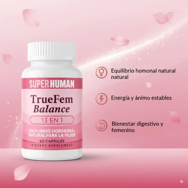 TrueFem Balance – Cápsulas para el Equilibrio Hormonal y Bienestar Femenino (60 Cápsulas) – SuperHuman™, imagen 5